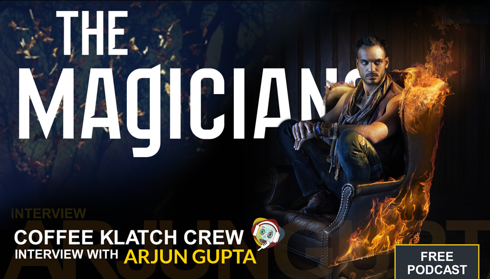 Arjun Gupta Interview – The Magicians (Penny)