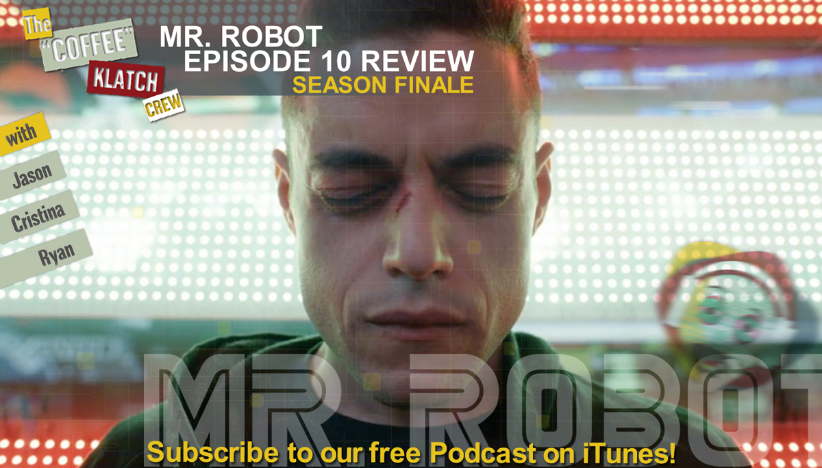 CKC#36- Mr. Robot – Ep 10 Review