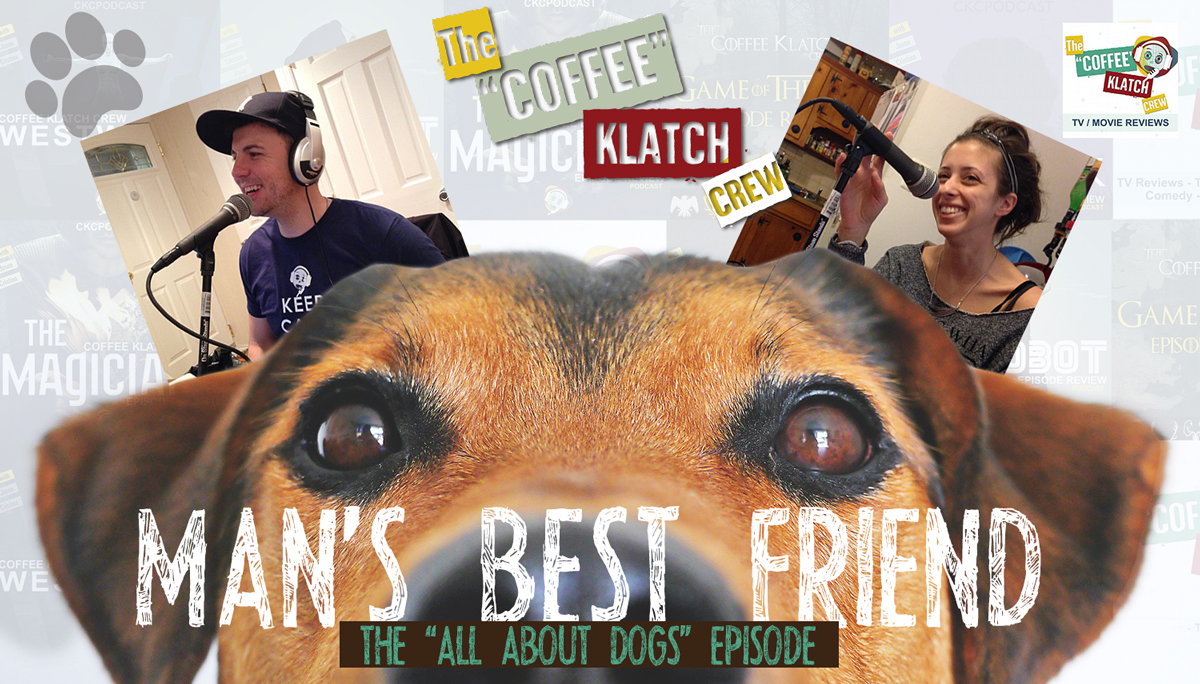 Man's Best Friend - The "All About Dogs" Episode