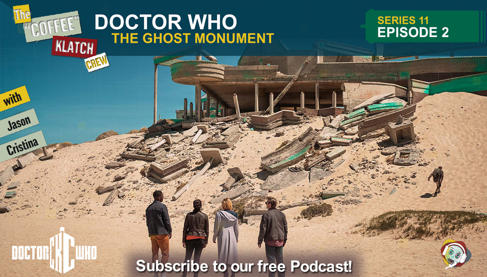 Dr.W – Doctor Who S11 E2 The Ghost Monument