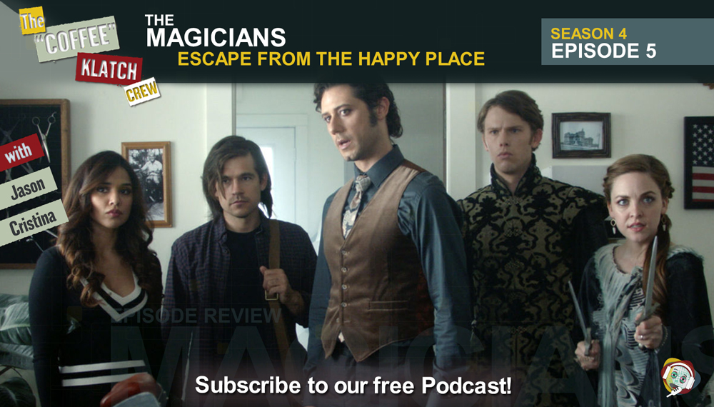 Magic – The Magicians S4 E5 Escape from the Happy Place