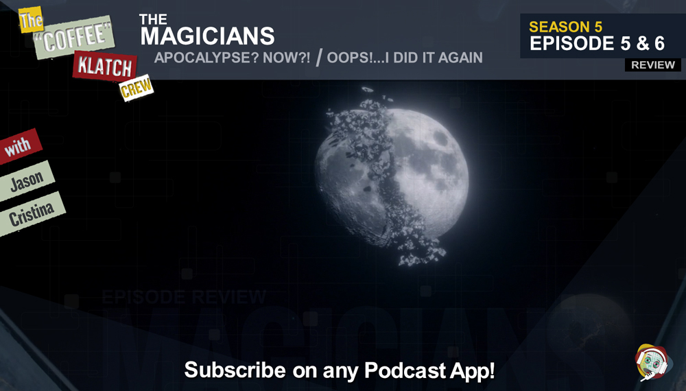 Magic - The Magicians S5 E5 and E6