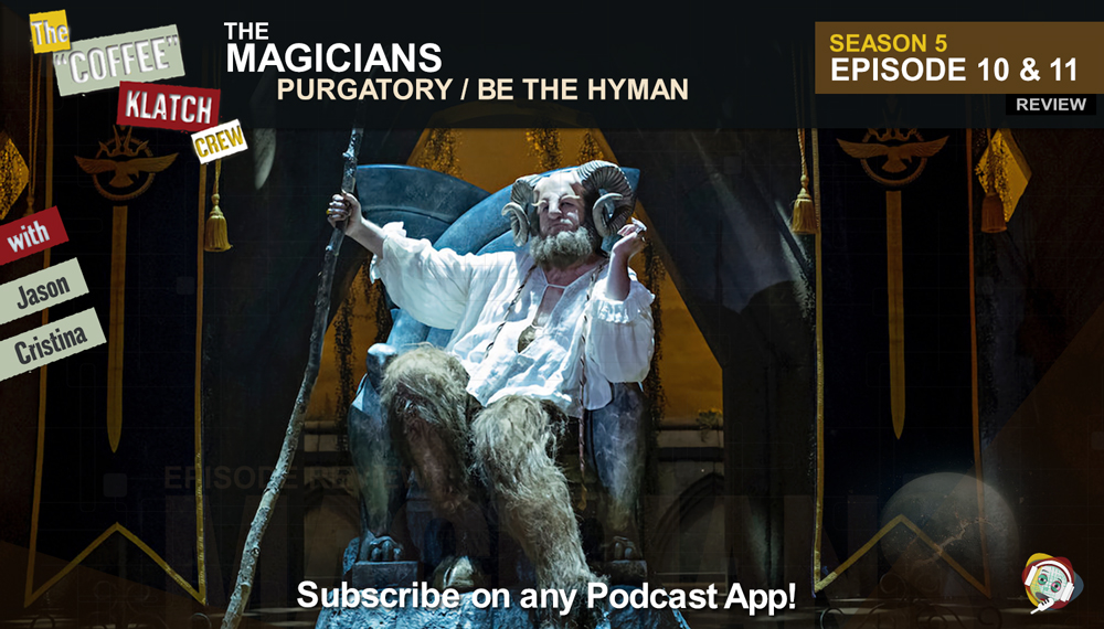 Magic – The Magicians S5 E10 and E11