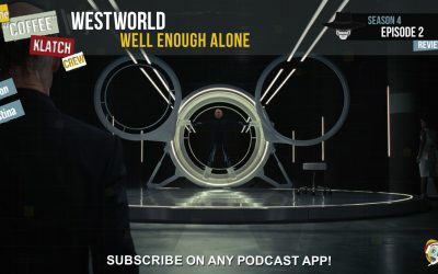 WW – Westworld S4 E2 Well Enough Alone