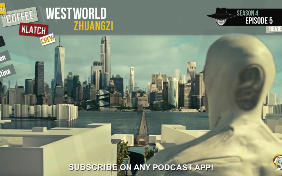 Jabeth Wilson Kan ikke Bevægelig WW – Westworld S4 E5 Zhuangzi | "Coffee" Klatch Crew
