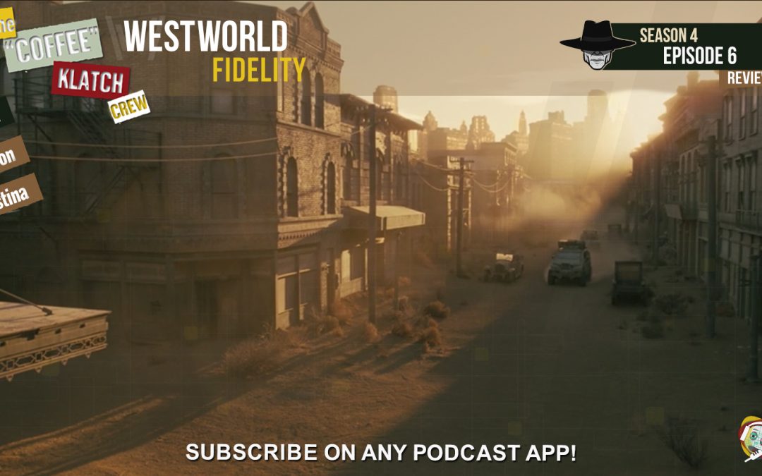 WW – Westworld S4 E6 Fidelity